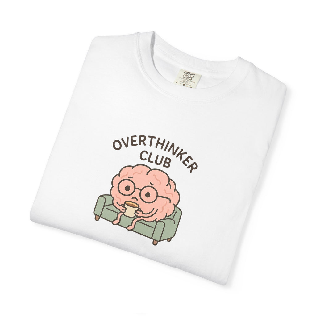 Overthinker Club T-Shirt, Comfy Tee for Introverts